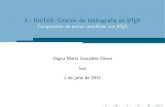 3 - BibTeX: Gestión de bibliografía en LaTeX - Composición ...vero0304/ST/3bibliografia.pdf · Digna González Otero 3 - BibTeX: Gestión de bibliografía en LATEX 25/ 32. Introducción
