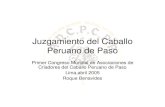 Juzgamiento del Caballo Peruano de Paso - ANCPCPP2005/04/07  · Juzgamiento del Caballo Peruano de Paso. Primer Congreso Mundial de Asociaciones de Criadores del Caballo Peruano de