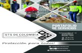 PORTAFOLIO DE SERVICIOs - ConnectAmericas...Local 2, Colors, Barrio El Socorro Sincelejo - Sucre (5) 271 41 39 322 768 96 38 info@stsdecolombia.com @stsdecolombia PORTAFOLIO DE SERVICIOs