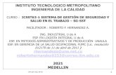 INSTITUTO TECNOLOGICO METROPOLITANO INGENIERIA DE LA … · 2021. 2. 9. · itm-sst-2021-rfha 1 instituto tecnologico metropolitano ingenieria de la calidad curso : icsst63-1 sistema