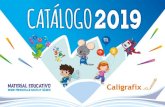 CATÁLOGO2019 - Caligrafix · para ofrecer una mayor durabilidad, y anillados con espiral de plástico, lo que permite mayor comodidad. Esta línea cuenta con tres propuestas educativas: