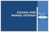 COLEGIO JOSÉ MANUEL ESTRADA · 2017. 5. 2. · sociales de los próceres argentinos y de todas aquellas personas que lucharon para lograr que Argentina sea un país independiente.