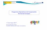 Programas Operativos de Cooperación Territorial Europea · 2018. 2. 28. · Territorial Europea 17 de mayo 2017 Mª José Búrdalo Prieto ... control del Programa Operativo ... progreso
