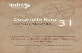 EXPLORACIONES - Sudamérica Rural | IPDRS · 2017. 2. 1. · y Tribales de la ONU entre otros. En este contexto es importante describir el parágrafo II del artículo 30 de la Constitución
