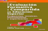 Evaluación formativa y compartida en · 2020. 12. 15. · Profesor de la Universidad de Almería. Su investigación está orientada a la formación inicial del profesorado. FRAILE