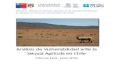 Análisis de Vulnerabilidad ante la Sequía Agrícola en Chile...Nacional Contra La Sequía (PRONACOSE) de México. El programa tiene el objetivo de implementar una serie de acciones