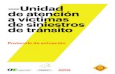 —Unidad de atención a víctimas de siniestros de tránsito · 2018. 3. 16. · 8 Unidad de atención a víctimas de siniestros de tránsito La Carta Iberoamericana de Derechos