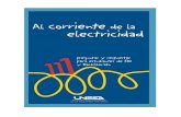 corriente electricidad - tec-iesmacarena · 2019. 5. 14. · UNESA ha publicado,en el 2003, “ La electricidad en España.313 preguntas y respuestas ”. Con una excelente acogida