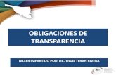 OBLIGACIONES DE TRANSPARENCIA · 2016. 5. 27. · Datos de Unidad de Transparencia XIV. Concursos para ocupar cargos XV. Programas de subsidios XVI. ... Instrumentos de archivos XLVI.