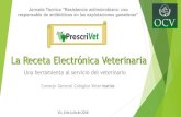 La Receta Electrónica Veterinaria - Llotja de Vic · 2016. 7. 12. · Legalidad Firma de Operaciones bajo certificado electrónico: Firma Electrónica Firma Electrónica Avanzada