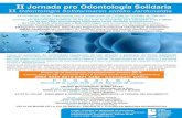 II Jornada pro Odontología Solidaria · 2015. 10. 9. · Jornada pro Odontología Solidaria, en las que todo lo recaudado será entregado a las 2 ONGs en las que están directamente