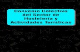 Convenio Colectivo del Sector de Hostelería y Actividades ... · Convenio Colectivo, se relaciona el domicilio social de cada una de ellas: – Hostelería Madrid (La Viña) Paseo