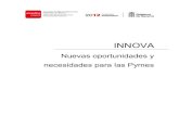 Nuevas oportunidades y necesidades para las Pymes · 2017. 3. 22. · de Navarra así como a identificar sinergias y proyectos de innovación y desarrollo ... A través de INNOVA,