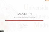 Moodle 3 3...2021/07/21  · Moodle 3.9 Nuevas características desde la versión 3.8 Carlos Cervigón Rückauer Coordinador del Campus Virtual Facultad de Informática Universidad