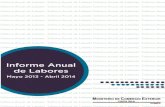 INFORMES ANUALES. 2. MINISTERIO DE COMERCIO EXTERIOR DE ... · Informe de Labores Mayo 2013 – Abril 2014 / Ministerio de Comercio Exterior. -- San José, C.R.: COMEX, 2014. ...