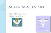 ATELECTASIAS EN UCI - UciPeru.com – Unidad de Cuidados ... · Atelectasia de reemplazo Sindrome del lóbulo medio Atelectasia Redonda Atelectasia de Platelike •Atelectasias no