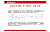 Ajuntament de Terrassa El Banc del Temps de Terrassasaludyfamilia.es/sites/default/files/Terrassa.pdf · 2020. 2. 3. · Des de l’any 2013 participem a projectes comunitaris com