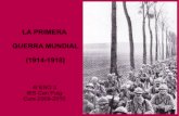 LA PRIMERA GUERRA MUNDIAL (1914-1918) - IES Can Puig...GUERRA MUNDIAL (1914-1918) 4t ESO 3 IES Can Puig Curs 2009-2010 LES CAUSES DEL CONFLICTE Discrepàncies colonials al nord d´Àfrica