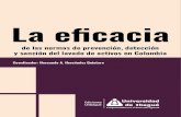 La eficacia · 2020. 7. 24. · La eficacia de las normas de prevención, detección y sanción del lavado de activos en Colombia . 7. Presentación. En el año 2017, algunos profesores