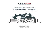 PROGRAMACIÓN CON TRANSACT-SQL - UNI · 2021. 1. 20. · TRANSACT-SQL (T-SQL) extiende el estándar de SQL para incluir programación procedimental, funciones de usuario, variables