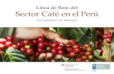 Línea de Base del - MIDAGRI | Gobierno del Perú...LÍNEA DE BASE DEL SECTOR CAFÉ EN EL PERÚ 9 E l café es el principal producto agríco-la de exportación en el Perú. Según