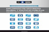 DIPLOMADO EN SEGURIDAD GLOBAL Y POLÍTICAS PÚBLICAS · 2013. 12. 20. · • Diplomado en Seguridad Global y Políticas Públicas *Conducentes al Magister en Asuntos Públicos Oferta