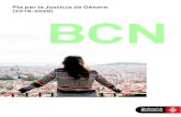 Pla per la Justícia de Gènere (2016-2020) BCN - Barcelona · 2018. 7. 27. · novació social (grups de consum, bancs de temps, horts urbans, ﬁnances socials, etc.). També des