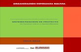 ORGANIZACIÓN ESPERANZA BOLIVIA...Si bien el bagaje de leyes, planes y programas para garantizar la seguridad alimentaria en Bolivia es amplio, las acciones diagnósticas de pre intervención
