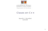 Clases en C++profesores.elo.utfsm.cl/~agv/elo329/1s16/lectures/C... · 2016. 5. 1. · ELO-329 Diseño y Programación Orientados a Objetos 2 Clases y objetos en C++ El concepto de