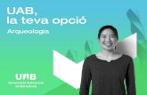 Presentación de PowerPoint - UAB Barcelona · 2021. 2. 15. · : pràctiques de laboratori, estudis de camp en jaciments arqueològics i campanyes de prospecció arqueològica científiques.