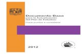 para la Actualización del Plan de Estudios - UNAM · 2012. 7. 31. · 4. Propuesta para la Actualización del Plan de Estudios: Doce puntos a considerar, que ofrece los argumentos