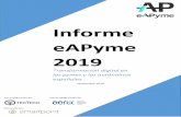 Informe eAPyme 2019 - ITH · 2019. 12. 17. · Informe eAPyme 2019 de transformación digital de pymes y autónomos 1 7( & 7( & 2 1. INTRODUCCIÓN eAPyme, en su misión de apoyar
