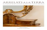 ARRELATS a la TERRA · 2020. 11. 26. · mobles antics de la col·lecció privada d’Àngel Surroca. 30 peces seleccionades pel seu valor artístic, que ara tenim l’oportunitat
