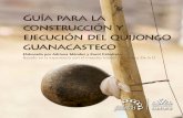 Guía para la construcción y ejecución del quijongo guanacasteco · 2021. 5. 12. · el caso del quijongo, tanto el árbol de guácimo ternerero, como las jícaras y la cuerda se