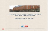 HOSPITAL UNIVERSITARIO DE LA PRINCESA MEMORIA 2019...Edición electrónica Edición: 11/2020 Impreso en España – Printed in Spain Hospital Universitario de La Princesa. Memoria