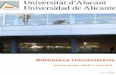 Biblioteca Universitària BUA... · 2016. 7. 20. · • Oferir a l’alumnat, cursos sobre competències informàtiques i informacionals (CI2) C10 • Oferir cursos i sessions sobre
