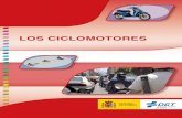 LOS CICLOMOTORES - DGT · 2015. 3. 26. · 7 INTRODUCCIÓN Los ciclomotores, al igual que las bicicletas, son un medio de transporte cómodo y barato, pero sus características, en