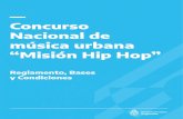 Concurso Nacional de música urbana “Misión Hip Hop”...Concurso Nacional de música urbana “Misión Hip Hop” Anexo I Introducción El Ministerio de Cultura de la Nación,