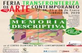 MEMORIA DESCRIPTIVA - Feria Transfronteriza de Arte · 2021. 1. 14. · MEMORIA DESCRIPTIVA FERIA TRANSFRONTERIZA DE ARTE CONTEMPORÁNEO Asociación de Amigos de la Fundación Olontia