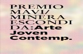 PREMIO MAVI/ MINERA ESCONDI DA Arte Joven Contemp. · 2020. 3. 6. · Este llegó a ser mi hogar Fotografía 300 x 90 cm. 11 / ROBERTO CORTÉS (Santiago, 1983) Turf Performance ...
