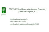 CERTIMEX, Certificadora Mexicana de Productos y procesos ...€¦ · El operador debe solicitar a CERTIMEX, la revisión del etiquetado o rotulado de su producto, pedir el apoyo para