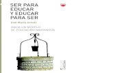 SER paRa José Luis Celada Caminero EducaR y EducaR ......Parque Empresarial Prado del Espino 28660 Boadilla del Monte (Madrid) ppcedit@ppc-editorial.com ISBN 978-84-288-3142-0 Depósito
