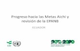 Progreso hacia las Metas Aichi y revisión de la EPANB...6.2.g) Reconocer, respetar, y promover los conocimientos y saberes ancestrales, las innovaciones, y las prácticas tradicionales