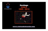 Santiago CHILE 1995 - 2015 - El Circo del Mundo · 2015. 8. 11. · circo en nuestro país en sus diversos ámbitos. •3.-Formar e incrementar audiencias para el Circo, como un arte