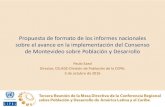 Propuesta de formato de los informes nacionales sobre el avance … · 2021. 7. 1. · en la implementación del Consenso de Montevideo sobre Población y Desarrollo. – Encarga