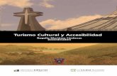 Turismo Cultural y Accesibilidad - CORE · 2020. 4. 6. · denominado turismo religioso y lo que se conoce como turismo cultural, para lo cual utiliza como elemento central de su