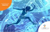 myDNAmap deportes · 2019. 12. 19. · myDNAmap es una empresa de medicina genómica que nació con el objetivo de facilitar al público en general toda la información contenida