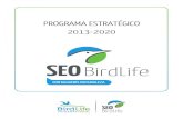 PROGRAMA ESTRATÉGICO 2013-2020 - SEO/BirdLife...Especies Amenazadas en todas las comunidades autónomas 1.2.4 Programas de conservación en España (Libro Rojo y Planes de Acción