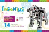 INGENIUS STEM CENTER - ROBOTOOLS · 2021. 3. 17. · Mediante el uso del nuevo y mas novedoso robot de LEGO Education EV3, los visitantes se adentran a la ingeniera robótica, ya