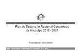Plan de Desarrollo Regional Concertado de Arequipa 2012 -2021 · 2020. 9. 29. · EJES ESTARTEGICOS del PDRC. VISION La Región Arequipa al 2021, es unterritorio articulado social